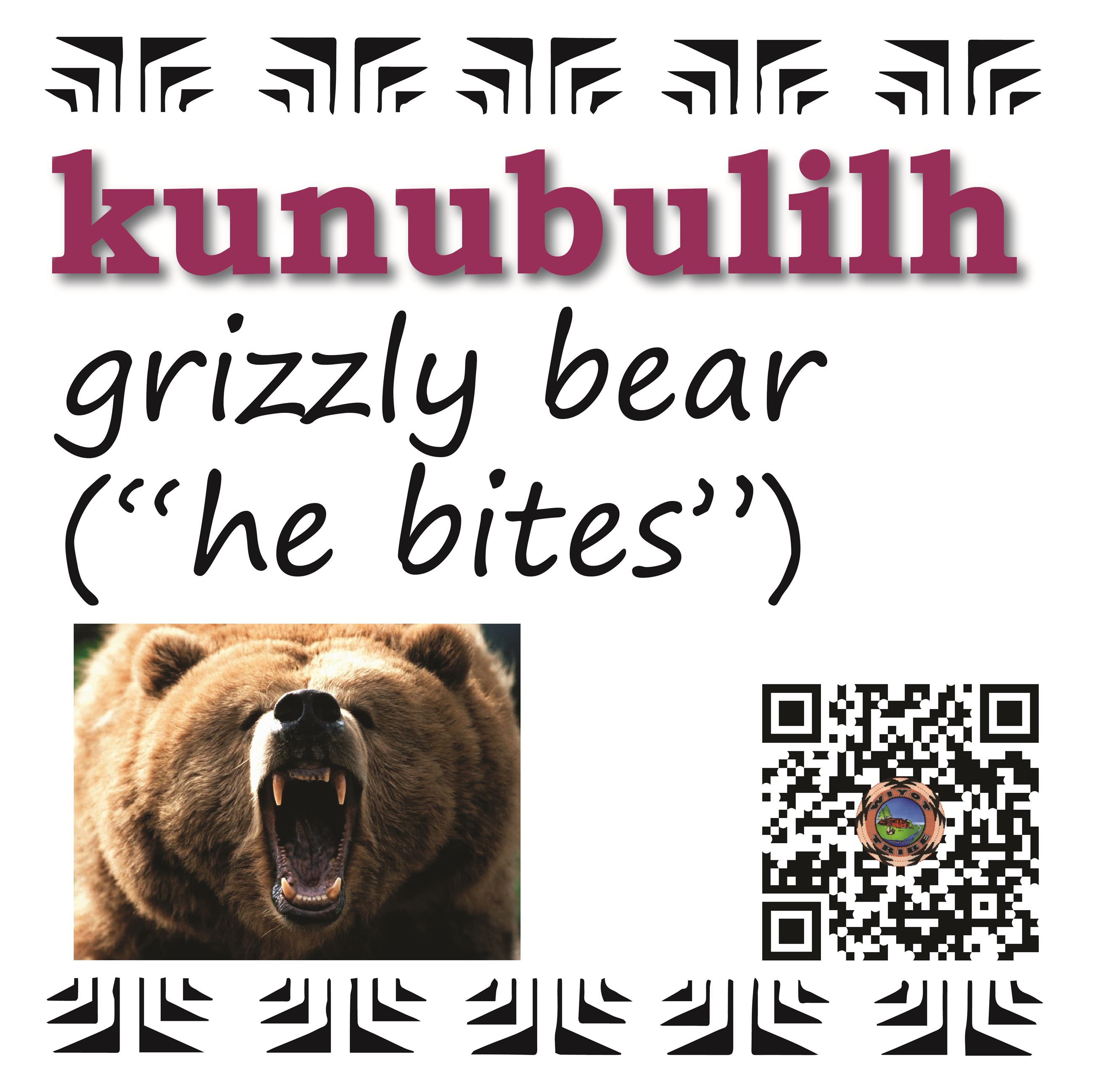 kunubulilh (grizzly bear)