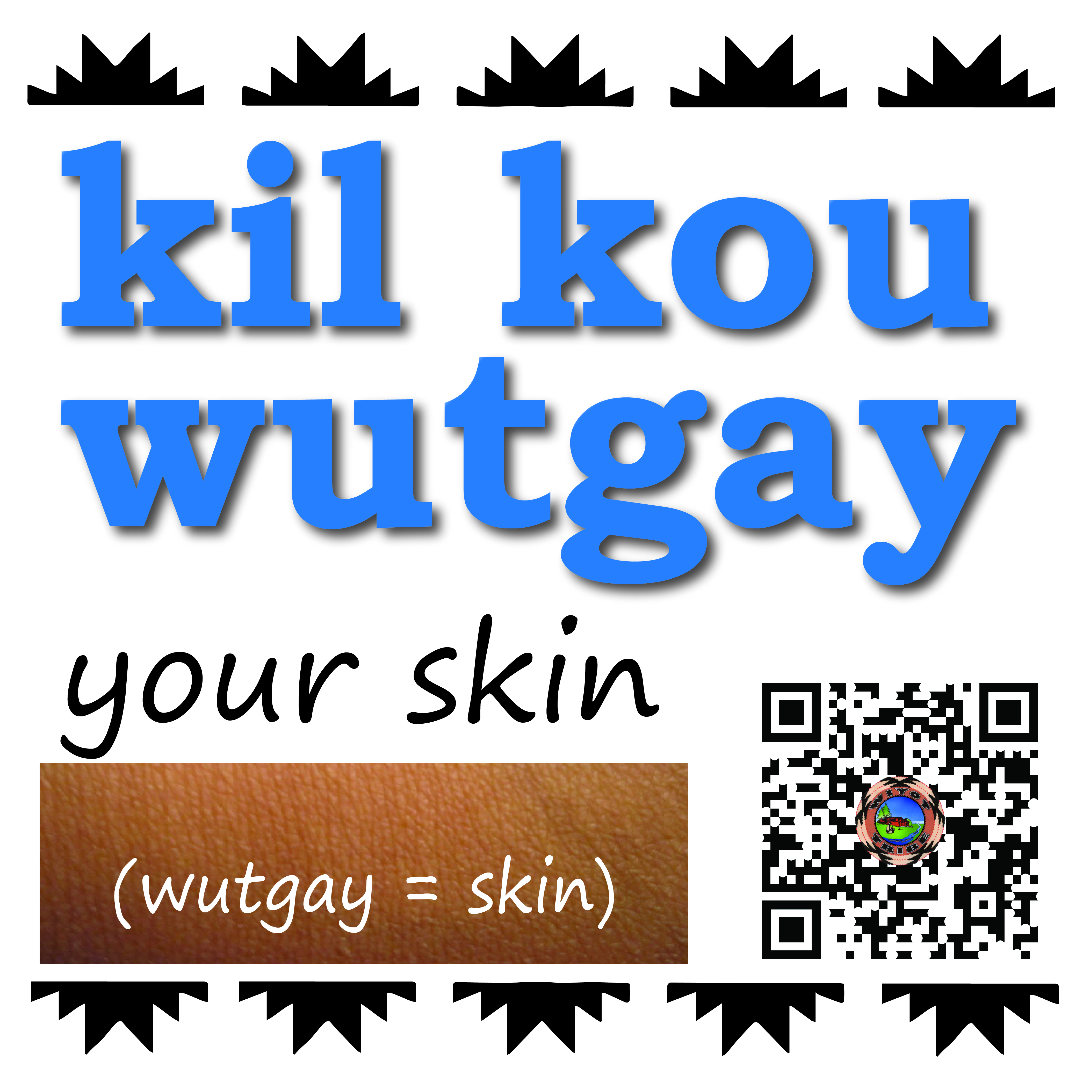 kil_kou_wutgay_your_skin